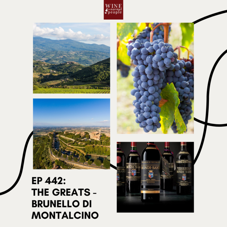 Ep 442: The Greats — Brunello di Montalcino