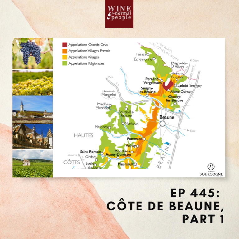 Ep 445: Côte de Beaune of Bourgogne (Burgundy), Part 1