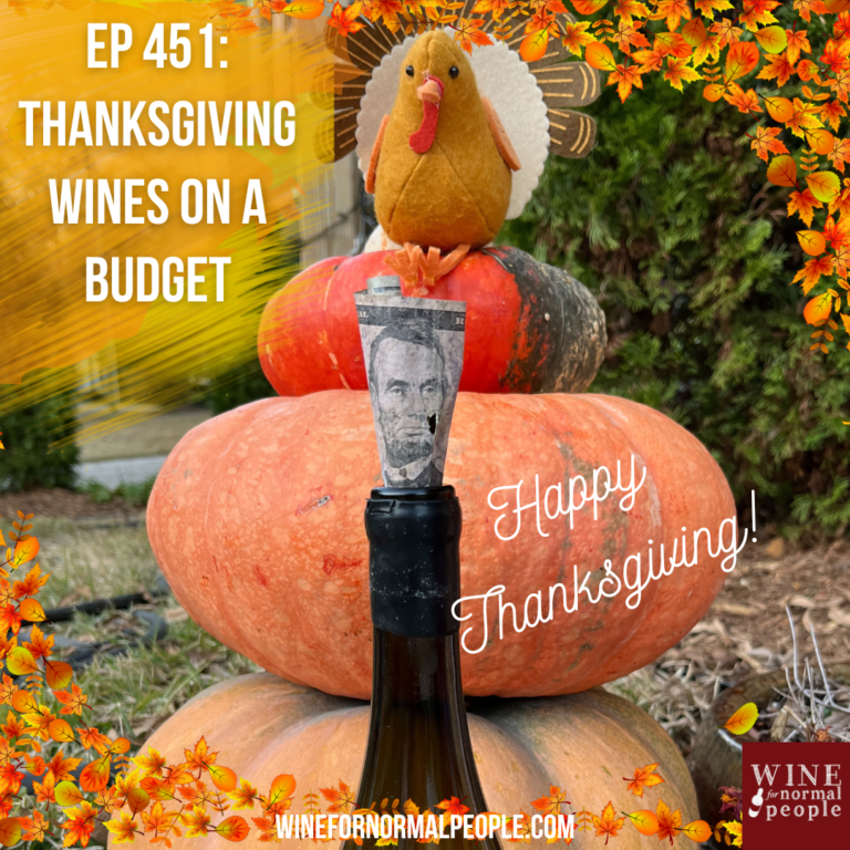 Ep 451: Thanksgiving Wines on a Budget