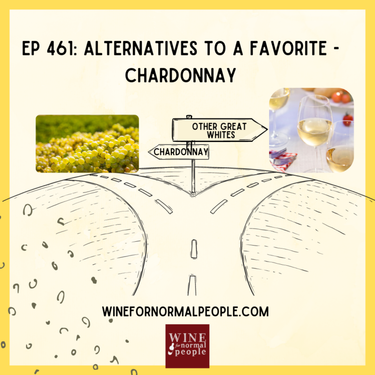 Ep 461: Alternatives to A Favorite – Chardonnay