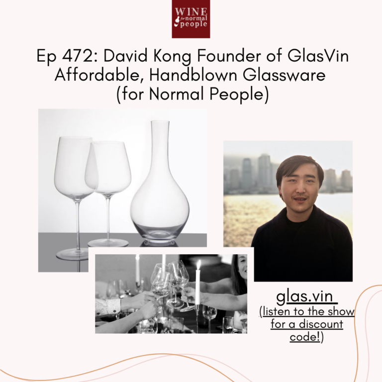 Ep 472: David Kong, CEO of GlasVin — the best new handblown glasses to hit the market