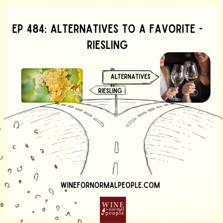 Ep 484: Alternatives to a Favorite – Riesling