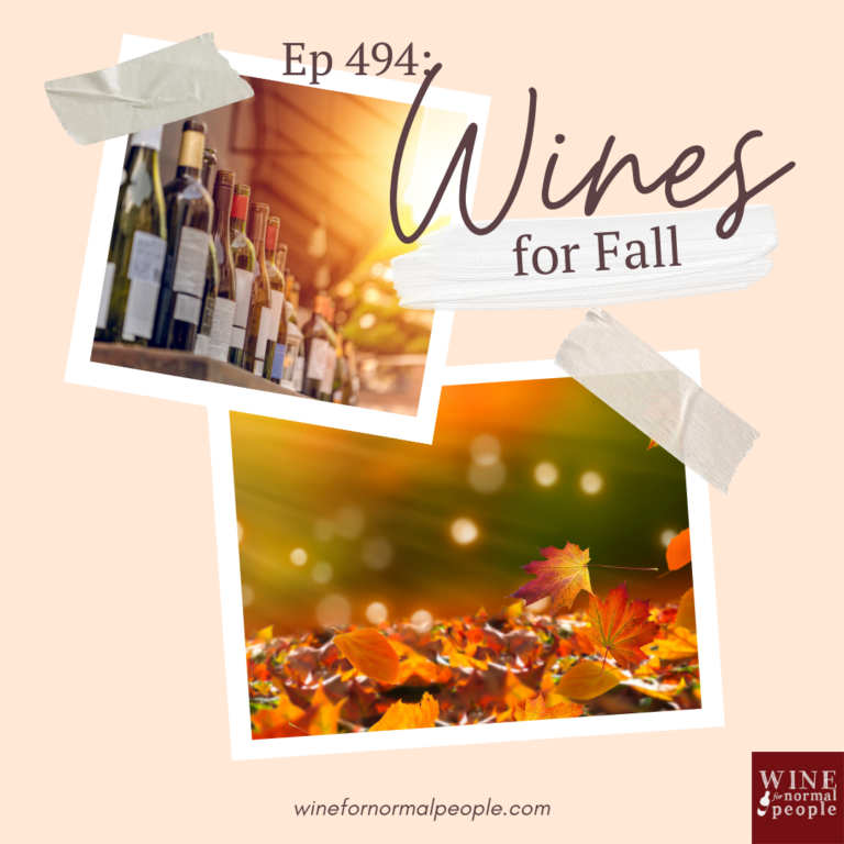 Ep 494: Wines for Fall