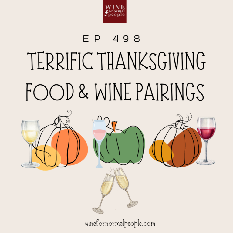 Ep 498: Terrific Thanksgiving Food and Wine Pairings