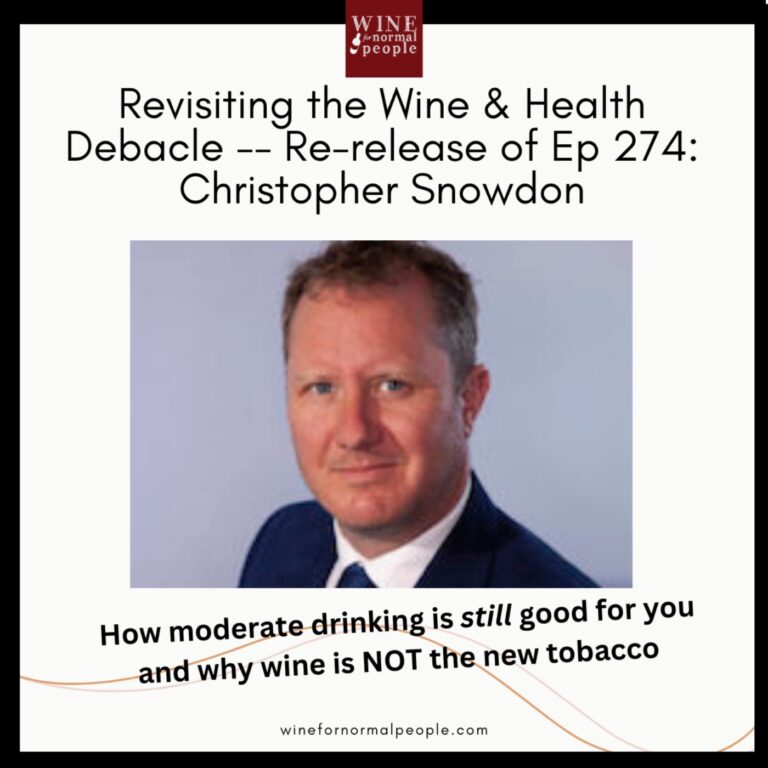 Revisiting the Wine and Health Debacle — Re-release of Ep 274: Christopher Snowdon