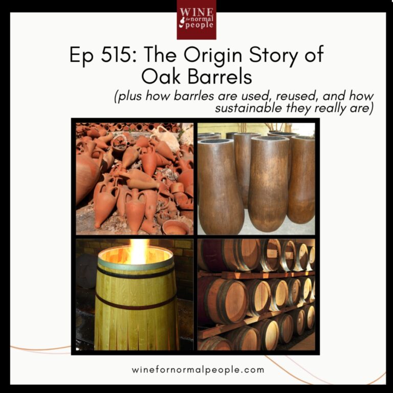 Ep 515: The Origin Story of Oak Barrels